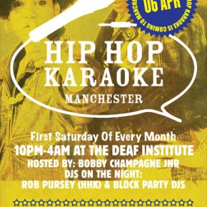 Hip Hop Karaoke Manchester @ The Deaf Institute - Saturday April 6th Hip Hop Karaoke Manchester @ The Deaf Institute - Saturday April 6th