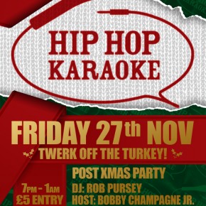Hip Hop Karaoke XMAS PARTY - FRIDAY December 27th - 3AM LATE LICENSE! Hip Hop Karaoke XMAS PARTY - FRIDAY December 27th - 3AM LATE LICENSE!